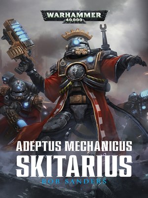 cover image of Adeptus Mechanicus : Skitarius